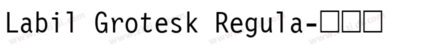 Labil Grotesk Regula字体转换